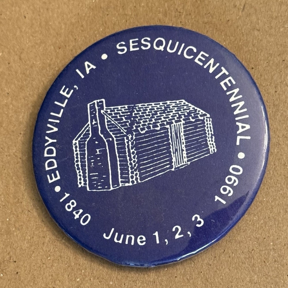 Eddyville Iowa Sesquicentennial 1990 Vintage Pinback Button Pin Round Circle